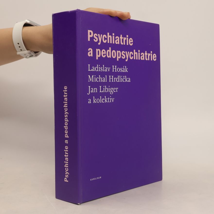 Ladislav Hosák Psychiatrie a pedopsychiatrie