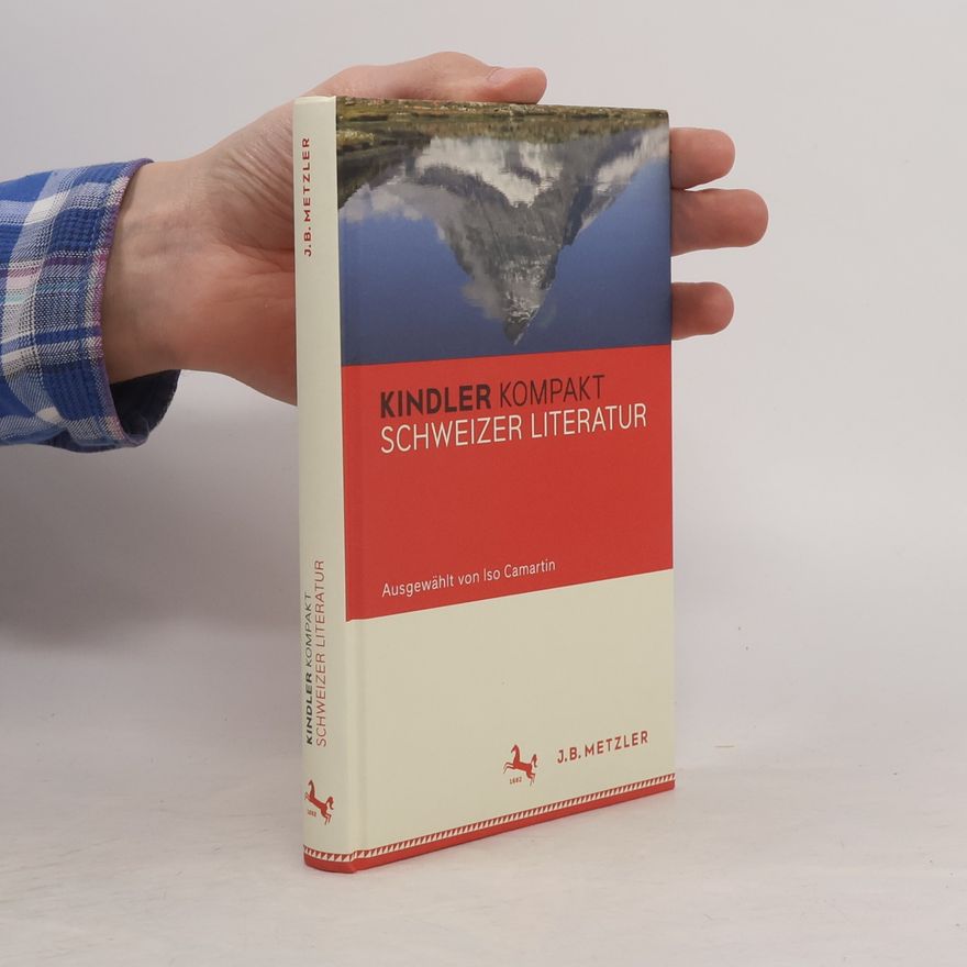 Iso Camartin Kindler Kompakt Schweizer Literatur