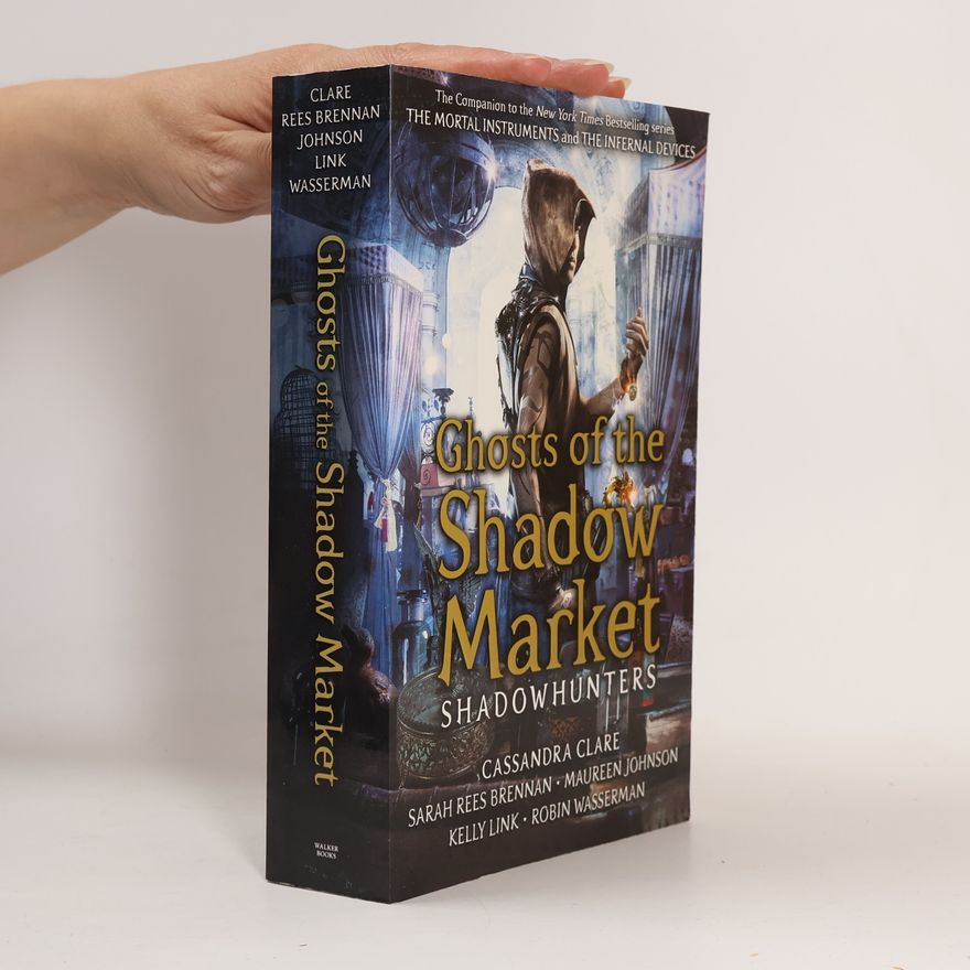 Cassandra Clare Ghosts of the Shadow Market