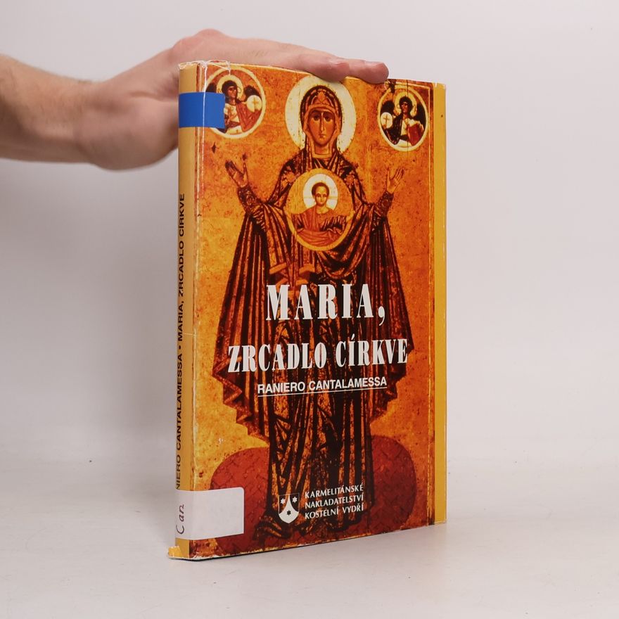 Raniero Cantalamessa Maria, zrcadlo církve