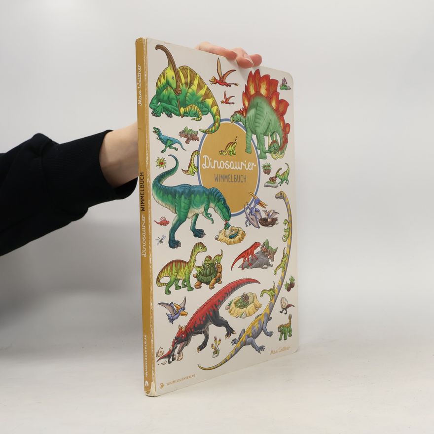 Max Walther Dinosaurier Wimmelbuch