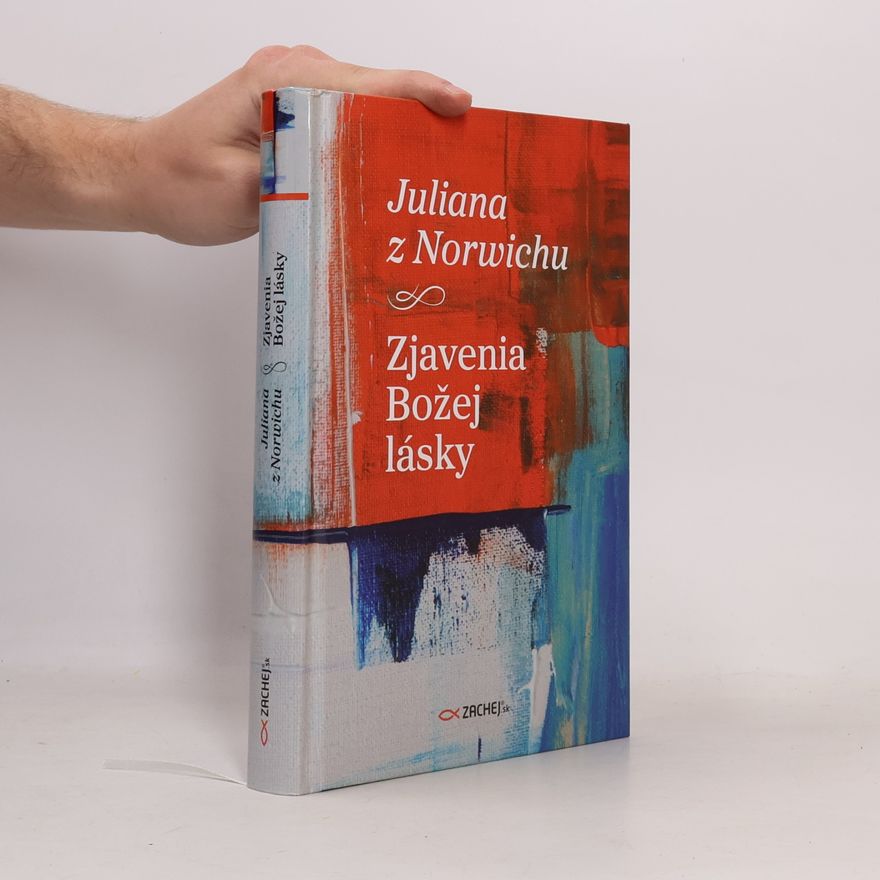 Juliana z Norwiche Zjavenia Božej lásky