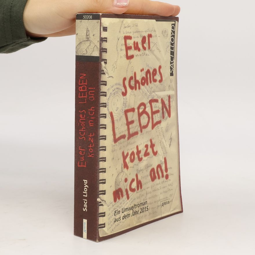 Saci Lloyd Euer schönes Leben kotzt mich an!
