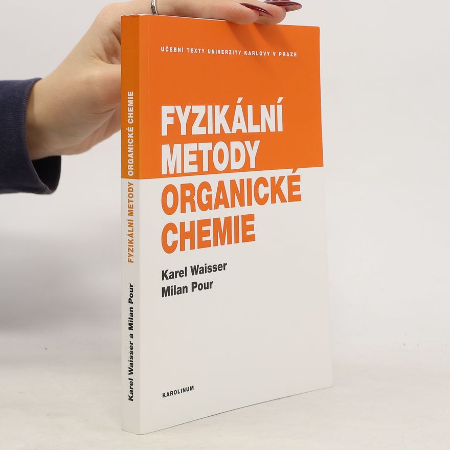 Karel Waisser Fyzikální metody organické chemie