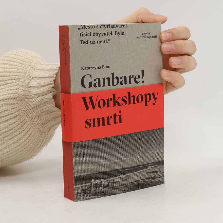 Katarzyna Boni Ganbare! Workshopy smrti