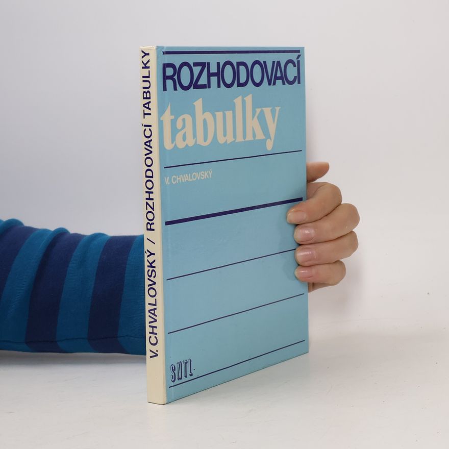 Václav Chvalovský Rozhodovací tabulky