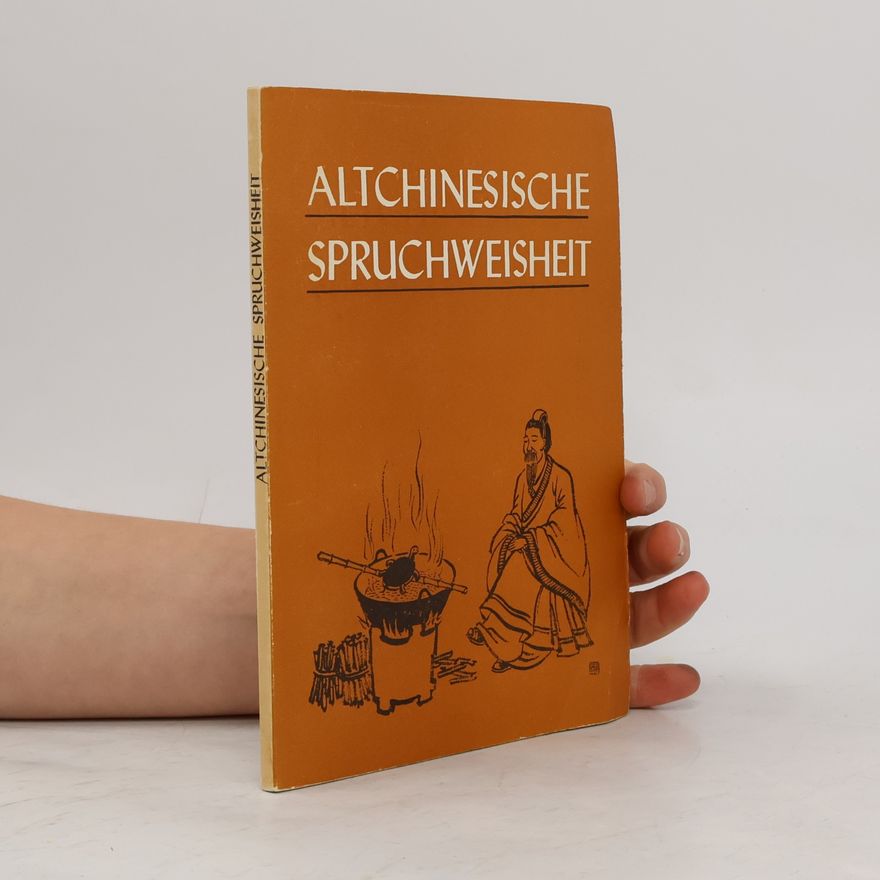 Autorenkollektiv Altchinesische Spruchweisheit