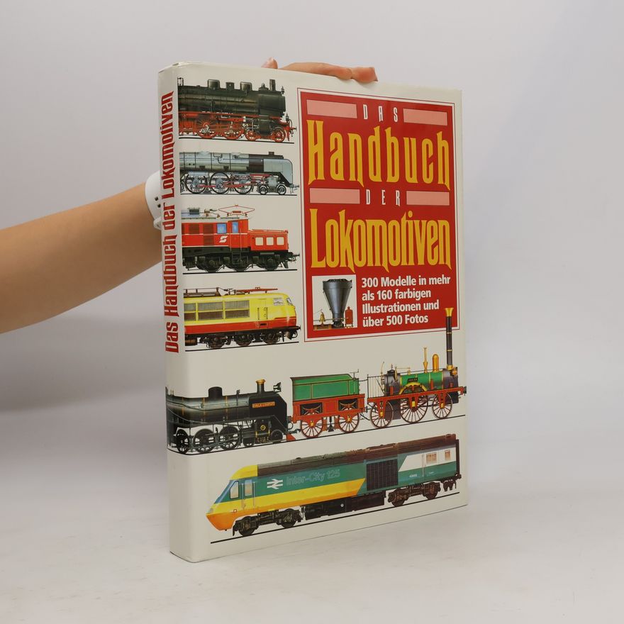 Brian Hollingsworth Das Handbuch der Lokomotiven