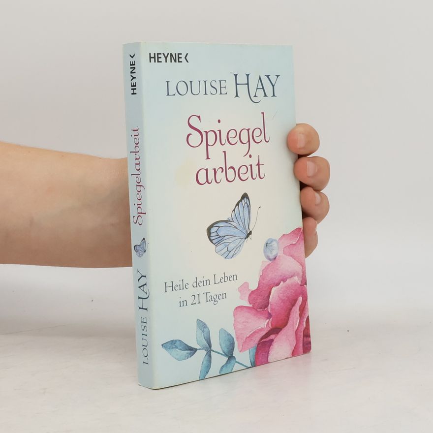 Louise Lynn Hay Spiegelarbeit