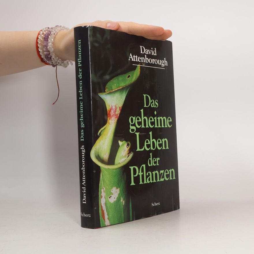 David Attenborough Das geheime Leben der Pflanzen