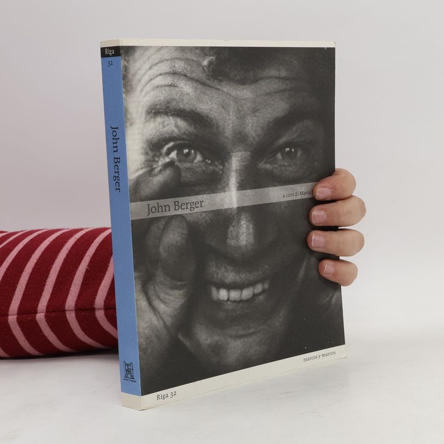 Maria Nadotti Riga - 32: John Berger