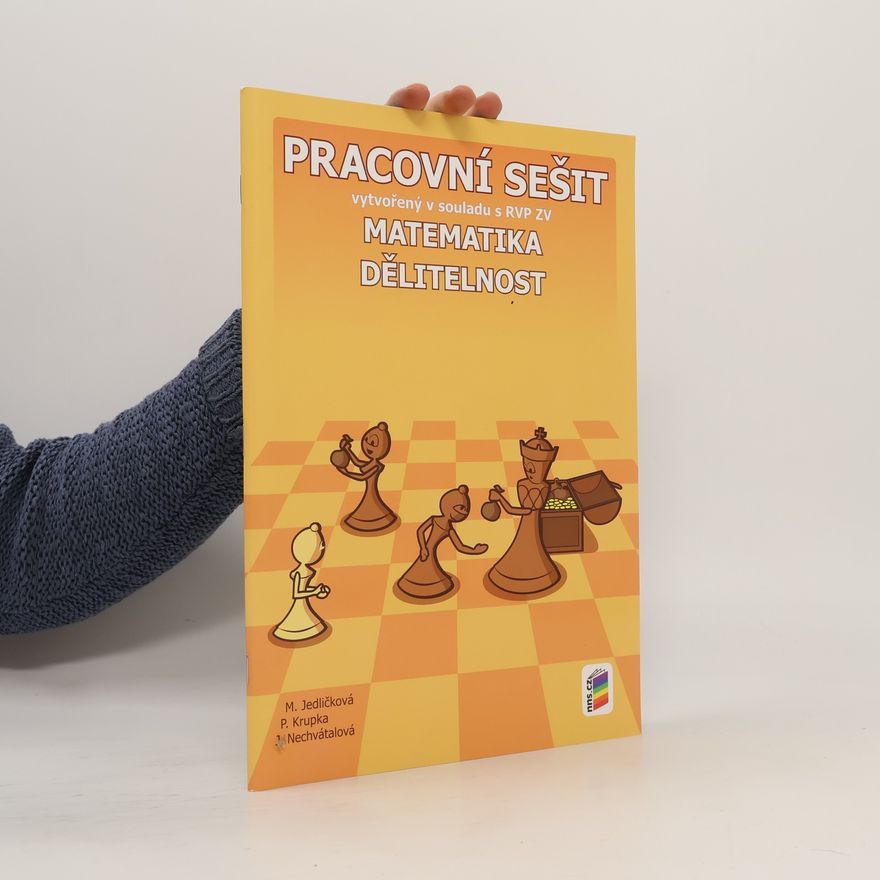 Jana Nechvátalová Matematika. Dělitelnost Pracovní sešit