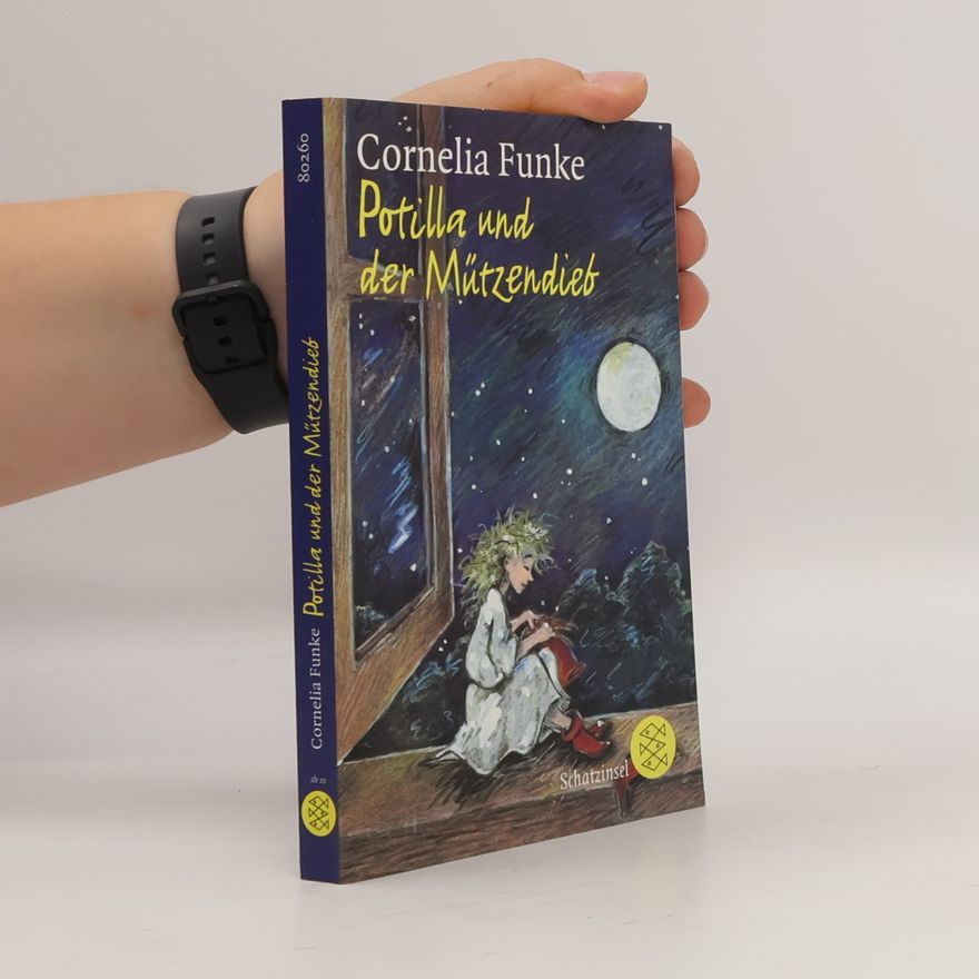 Cornelia Funke Potilla und der Mützendieb