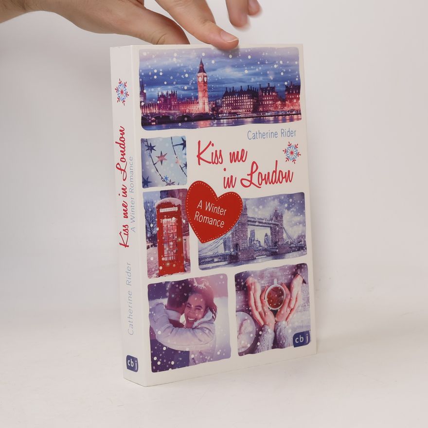 Catherine Rider Kiss me in London