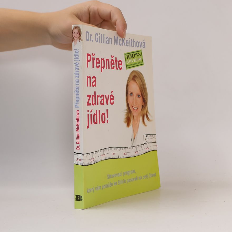 Gillian McKeith Přepněte na zdravé jídlo!