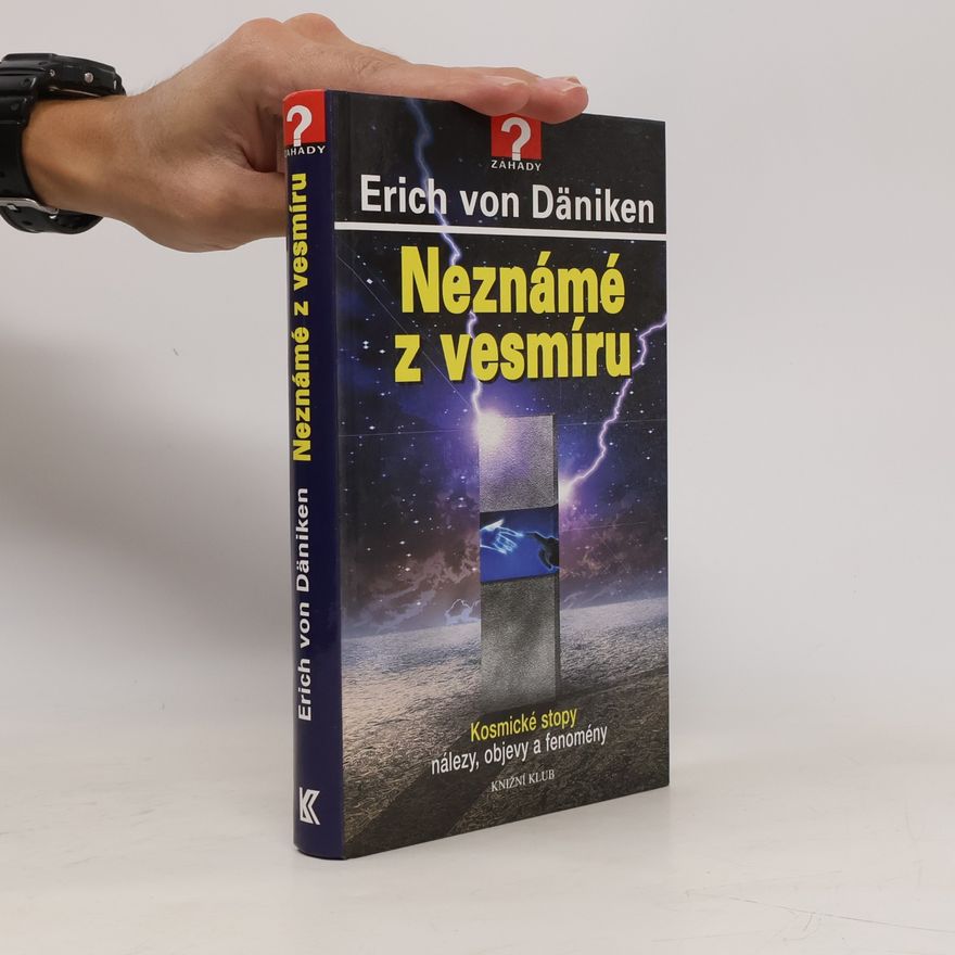 Erich von Däniken Neznámé z vesmíru