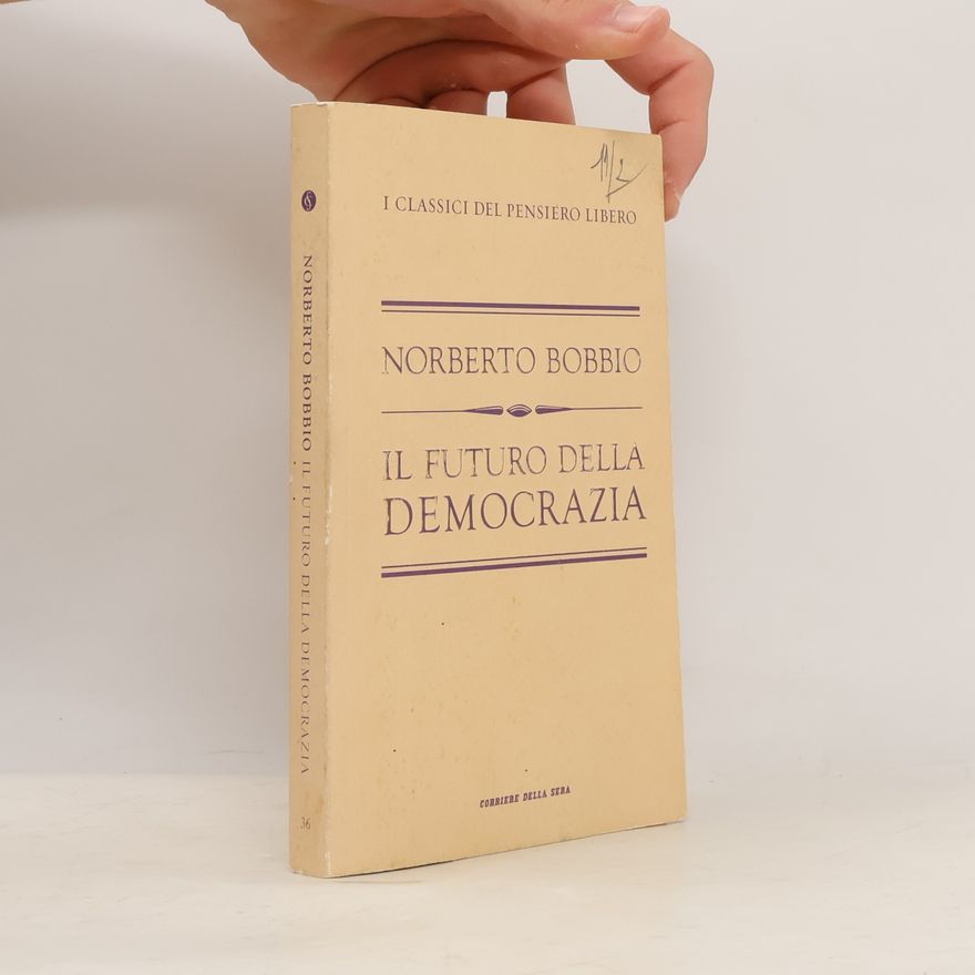 Norberto Bobbio Il futuro della democrazia