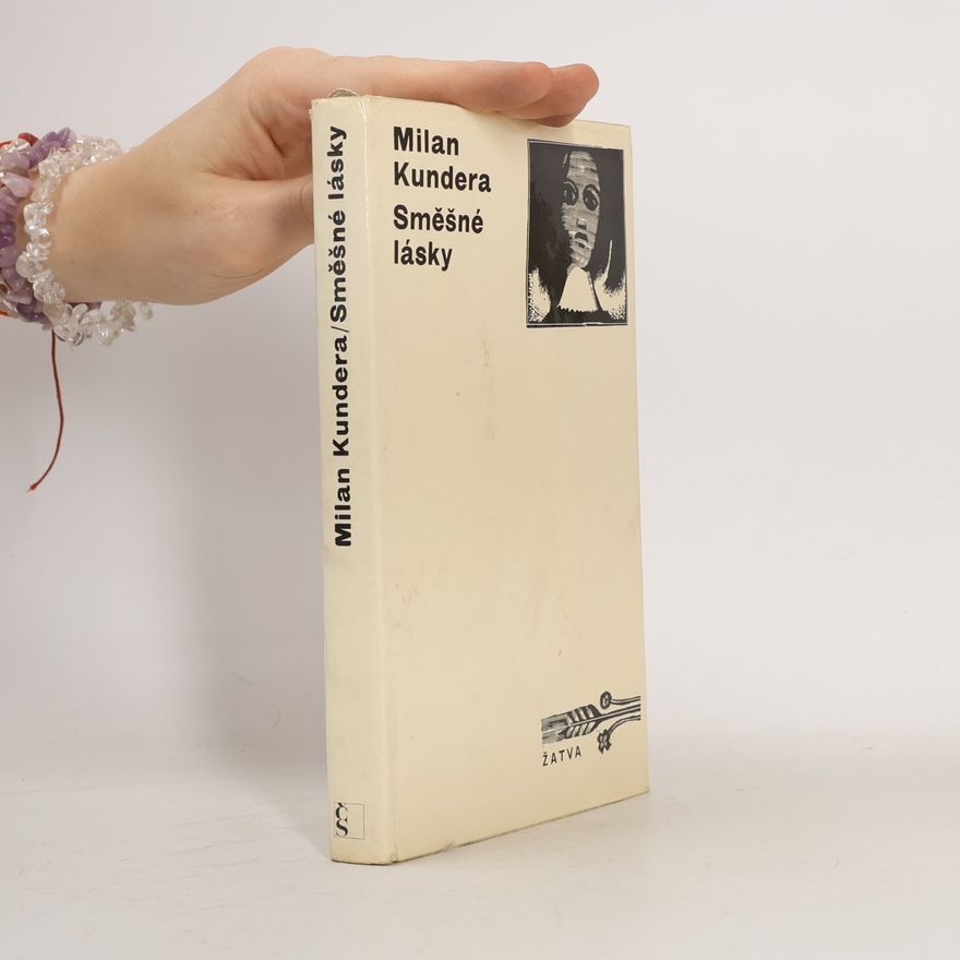 Milan Kundera Směšné lásky