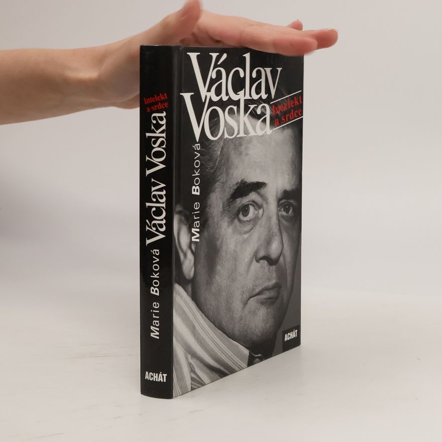 Marie Boková Václav Voska: Intelekt a srdce