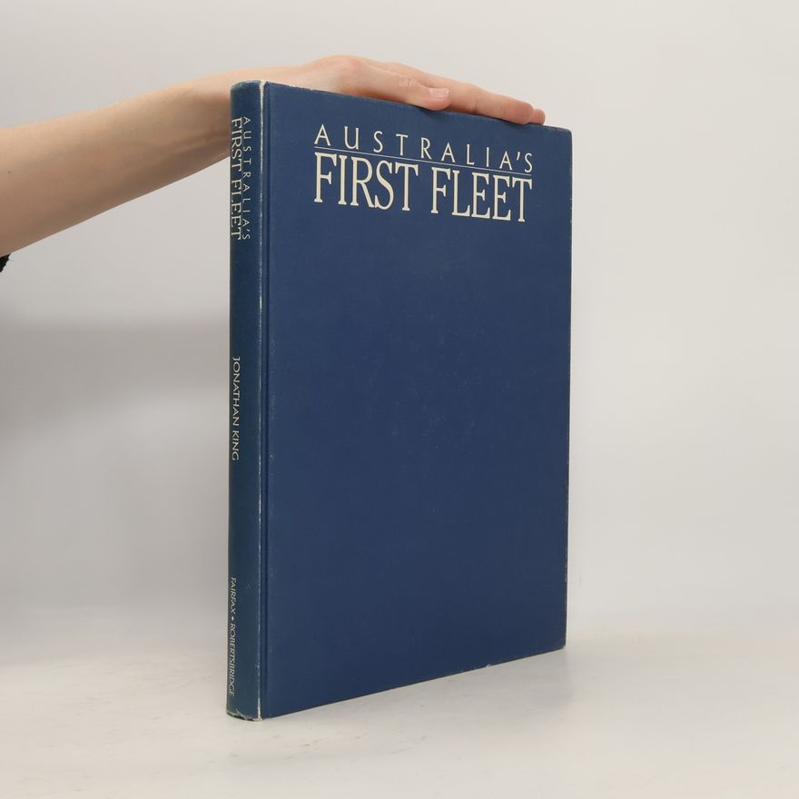 Malcolm Clarke Australia's First Fleet