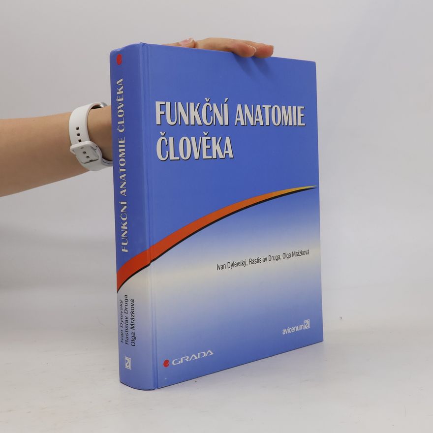Rastislav Druga Funkční anatomie člověka