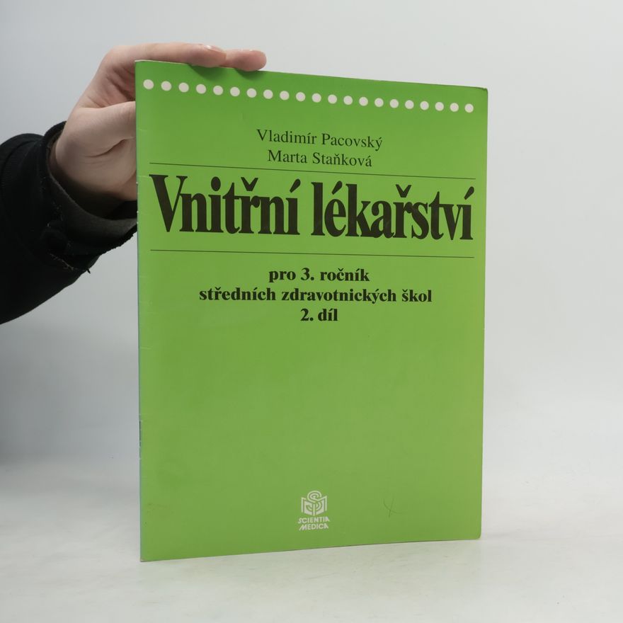 Marta Staňková Vnitřní lékařství pro 3.ročník středních zdravotnických škol 2.díl