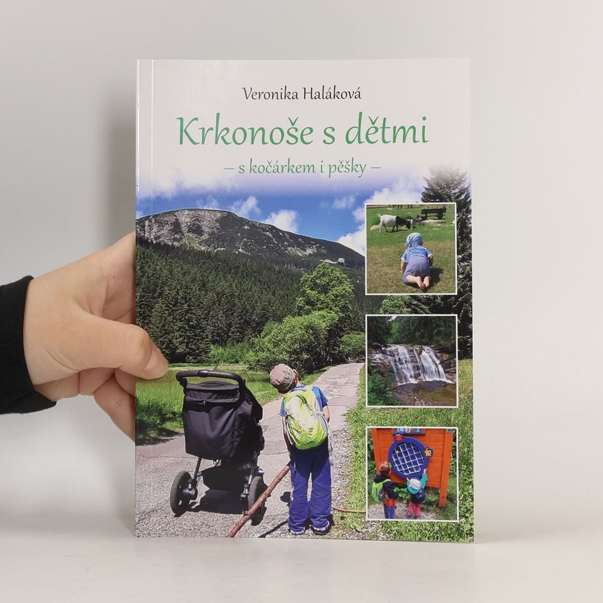 Veronika Haláková Krkonoše s dětmi - s kočárkem i pěšky