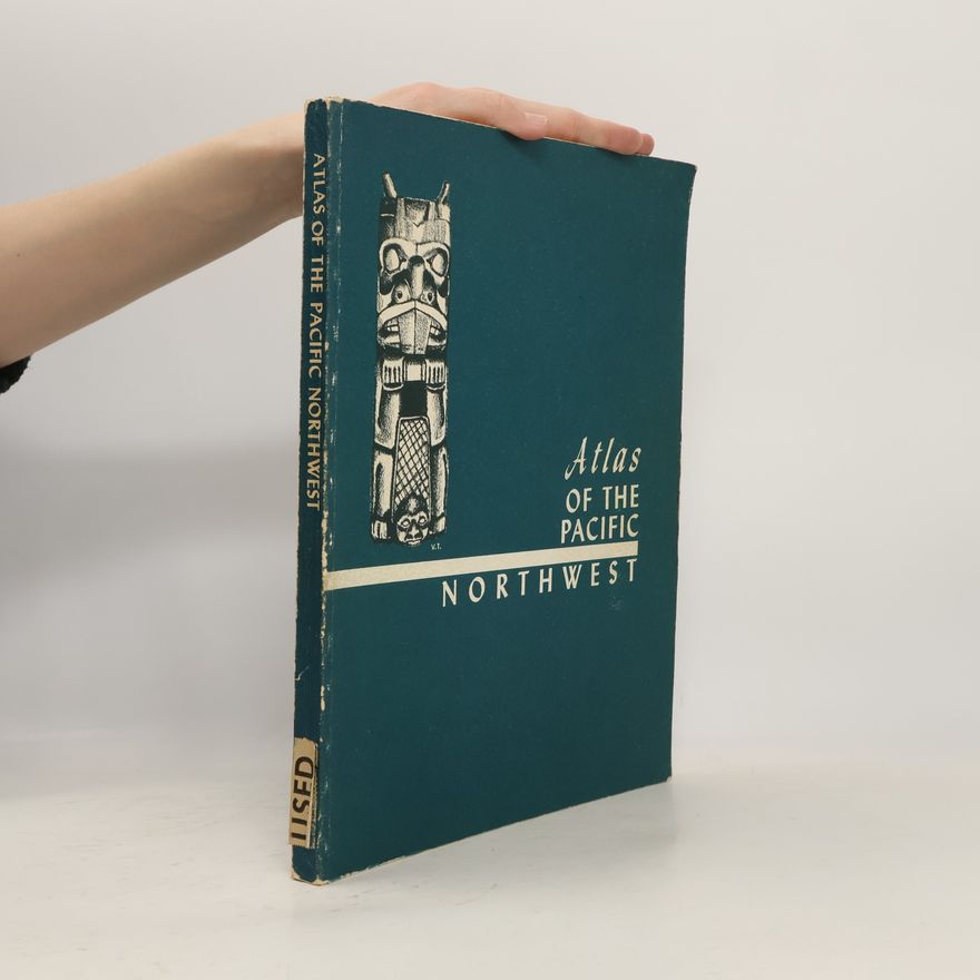 Various authors Atlas of the Pacific Northwest