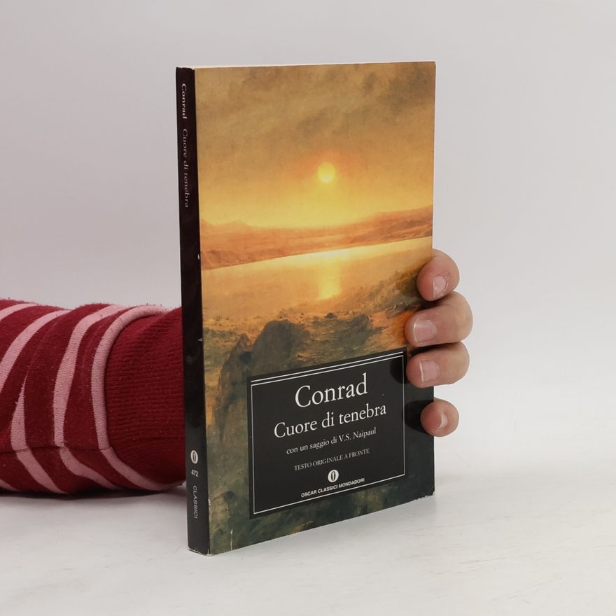 Joseph Conrad Oscar classici - 472: Cuore di tenebra