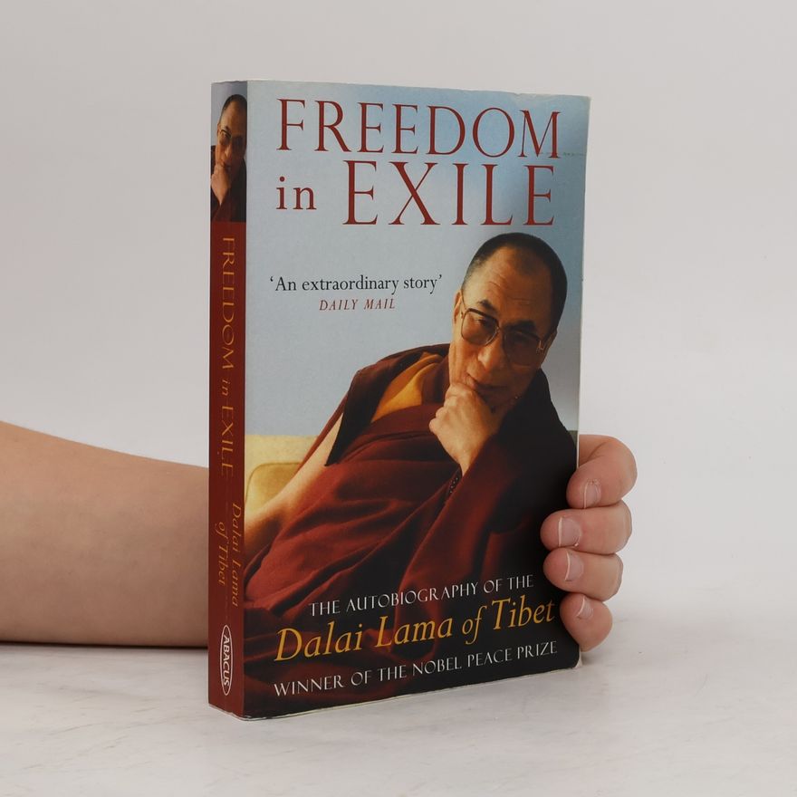 Dalai Lama XIV. Freedom In Exile