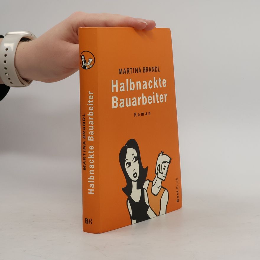 Martina Brandl Halbnackte Bauarbeiter