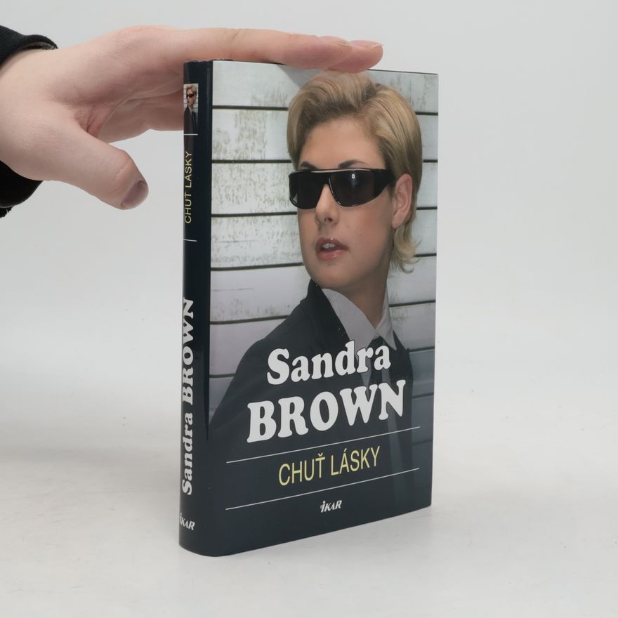 Sandra Brown Chuť lásky