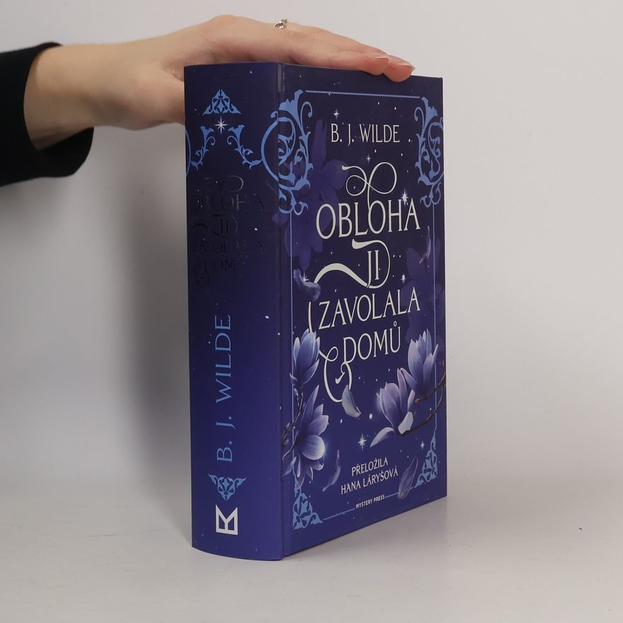 B. J. Wilde Obloha ji zavolala domů