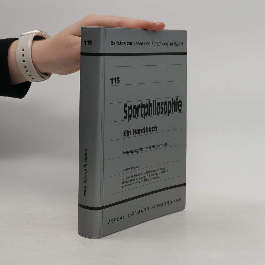 P. Röthig Beiträge zur Lehre und Forschung im Sport - 115: Sportphilosophie