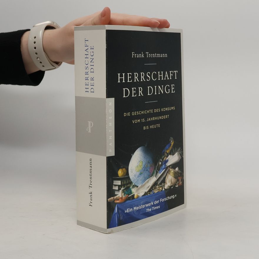 Frank Trentmann Herrschaft der Dinge