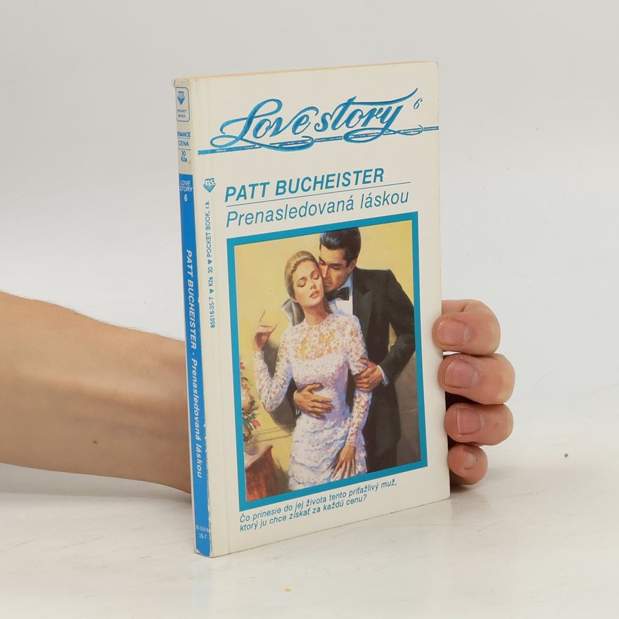 Bucheister Patt Prenasledovaná láskou