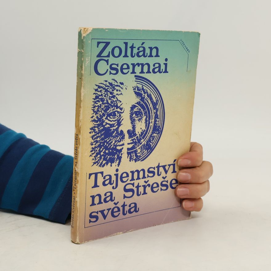 Zoltán Csernai Tajemství na Střeše světa