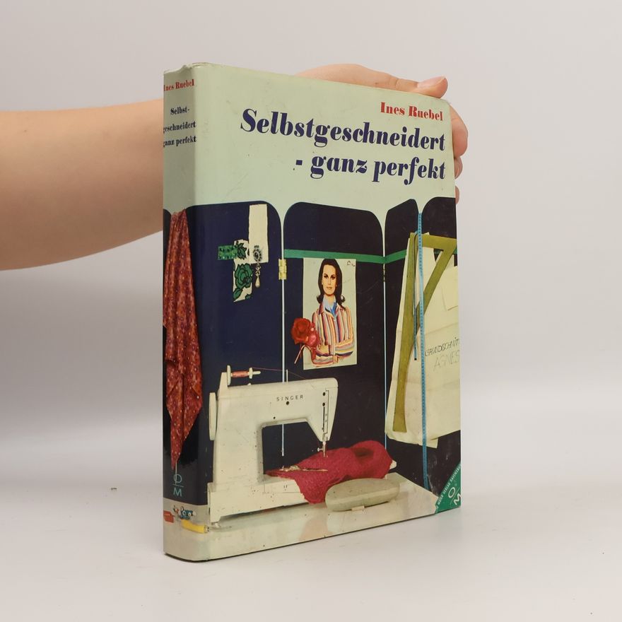 Ines Ruebel Selbstgeschneidert ganz perfekt
