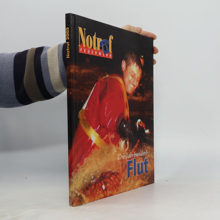 AA.VV. Notruf 2003: Die Jahrhundert-Flut