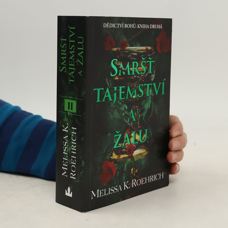 Melissa K. Roehrich Smršť tajemství a žalu