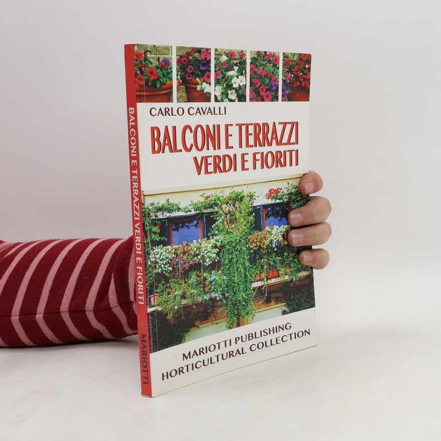 Carlo Cavalli Balconi e terrazzi fioriti
