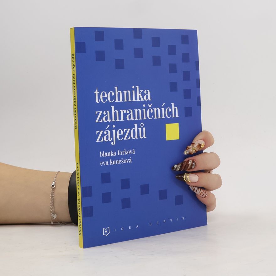 Blanka Farková Technika zahraničních zájezdů