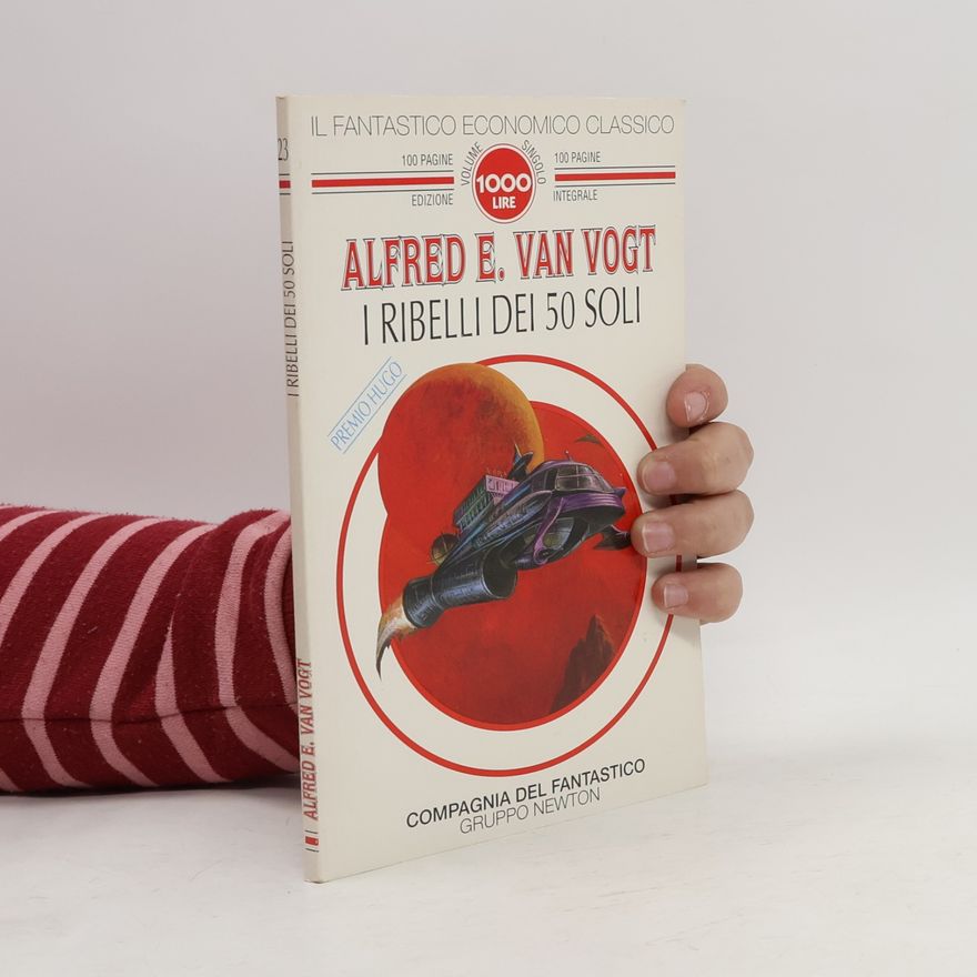 A. E. van Vogt I Ribelli dei 50 Soli