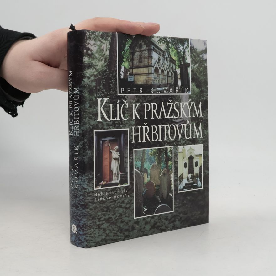 Petr Kovařík Klíč k pražským hřbitovům