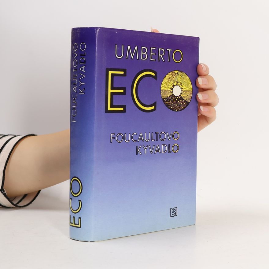 Umberto Eco Foucaultovo kyvadlo