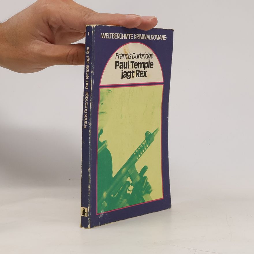 Francis Durbridge Paul Temple jagt Rex