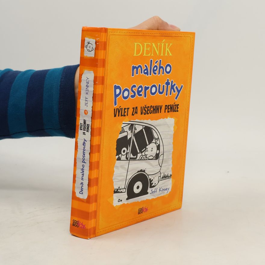 Jeff Kinney Deník malého poseroutky 9. Výlet za všechny peníze