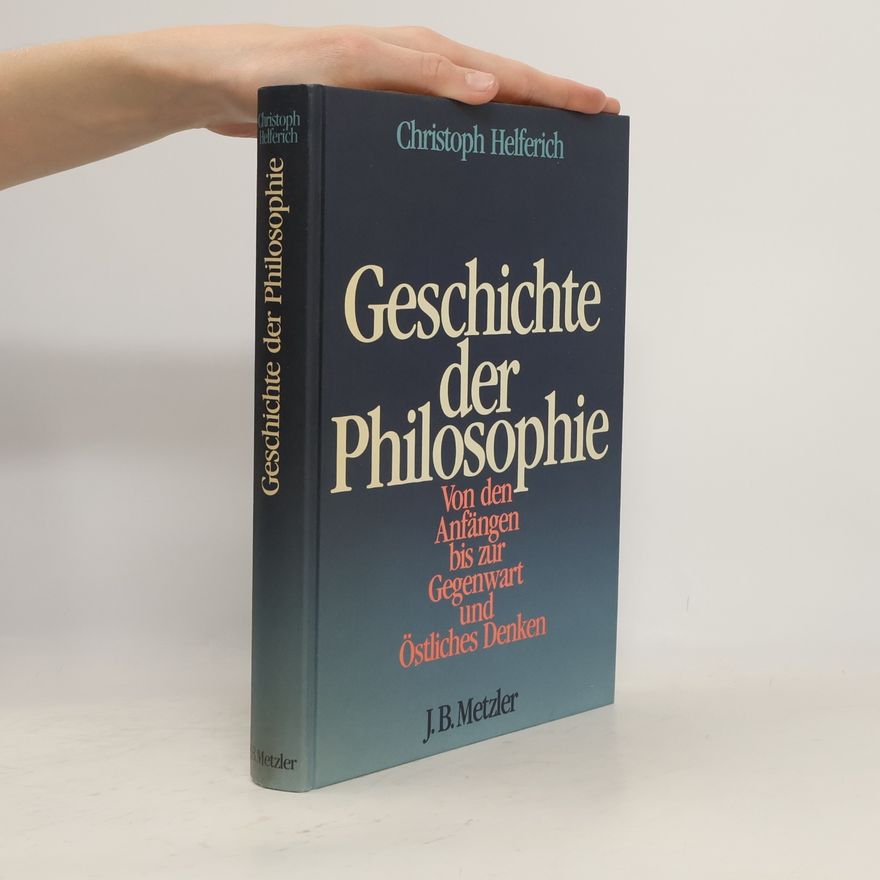 Christoph Helferich Geschichte der Philosophie