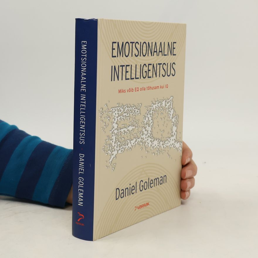 Daniel Goleman Emotsionaalne intelligentsus