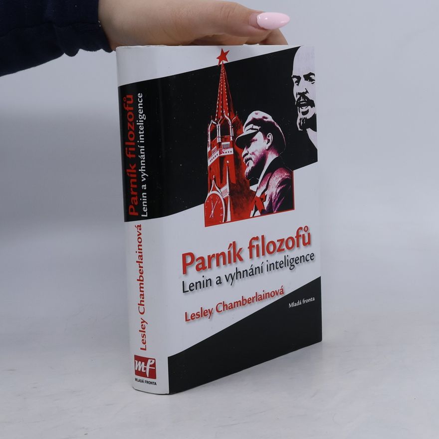 Lesley Chamberlain Parník filozofů. Lenin a vyhnání inteligence